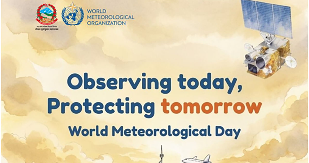 आज विश्व जल तथा मौसम दिवस मनाइँदै
